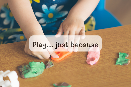 Play... just because
